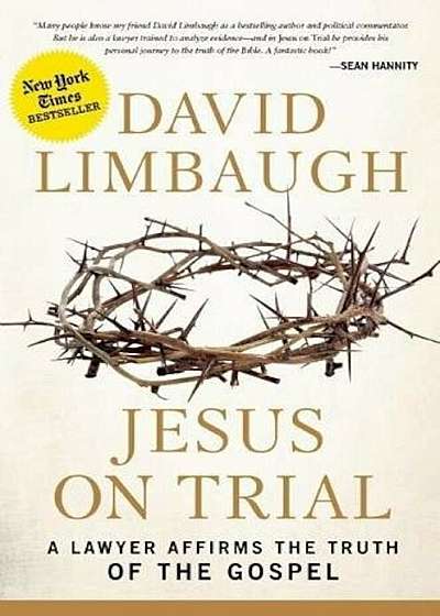 Jesus on Trial: A Lawyer Affirms the Truth of the Gospel, Hardcover