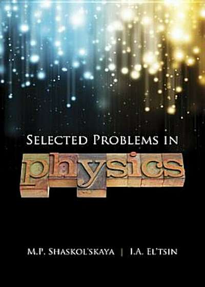 Selected Problems in Physics with Answers, Paperback