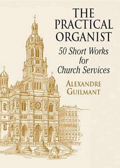 The Practical Organist, Paperback