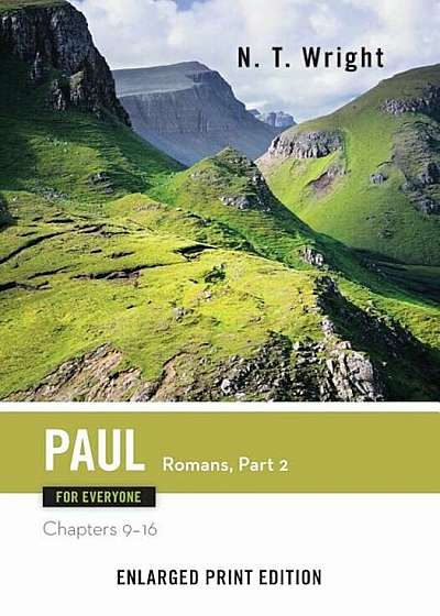 Paul for Everyone, Romans Part 2 (Enlarged Print), Paperback
