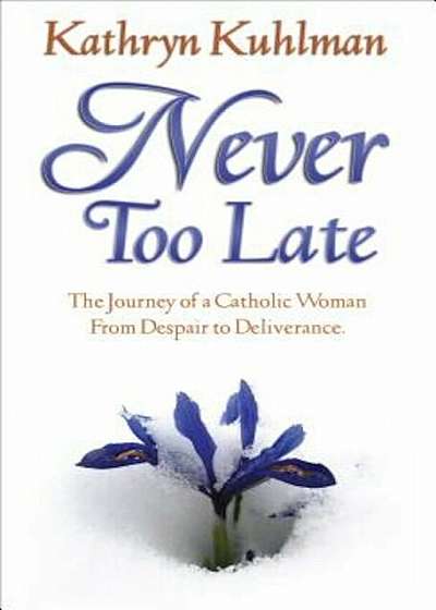 Never Too Late, Paperback