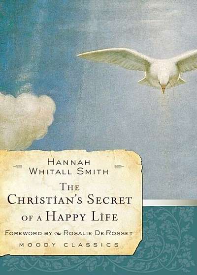 The Christian's Secret of a Happy Life, Paperback