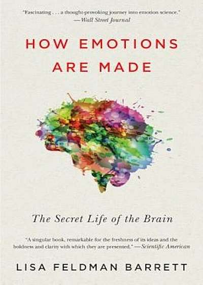 How Emotions Are Made: The Secret Life of the Brain, Paperback