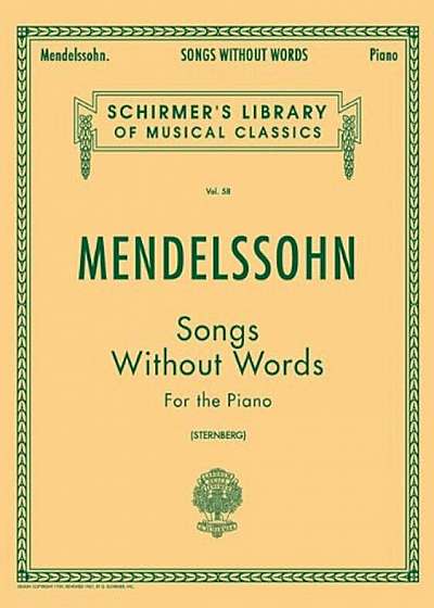 Mendelssohn: Songs Without Words for the Piano, Paperback