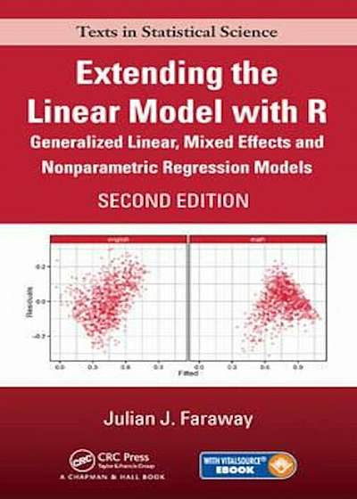 Extending the Linear Model with R, Hardcover