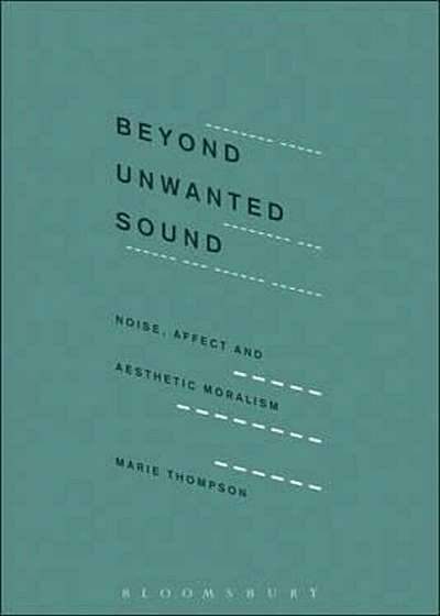 Beyond Unwanted Sound, Paperback