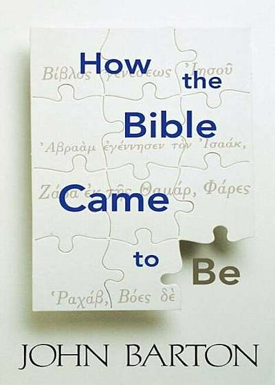 How the Bible Came to Be, Paperback