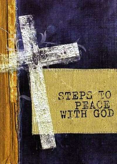 Steps to Peace with God: Cross Version, Paperback