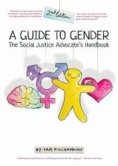 A Guide to Gender: The Social Justice Advocate's Handbook, Paperback