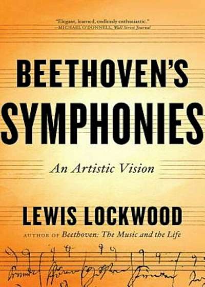 Beethoven's Symphonies: An Artistic Vision, Paperback