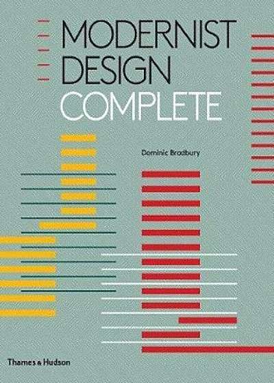 Modernist Design Complete, Hardcover