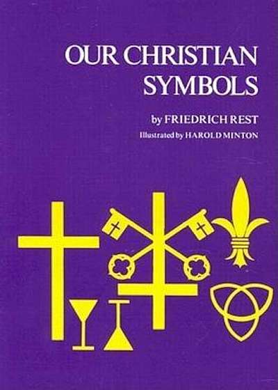 Our Christian Symbols, Paperback