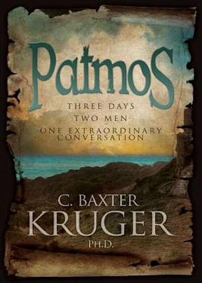 Patmos: Three Days, Two Men, One Extraordinary Conversation, Paperback