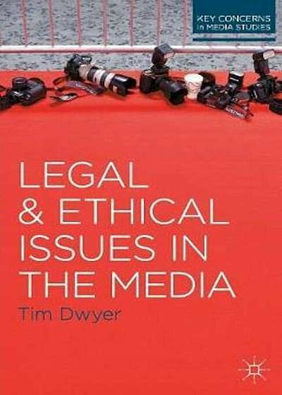 Legal and Ethical Issues in the Media, Paperback