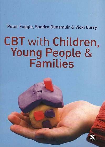 CBT with Children, Young People and Families, Paperback