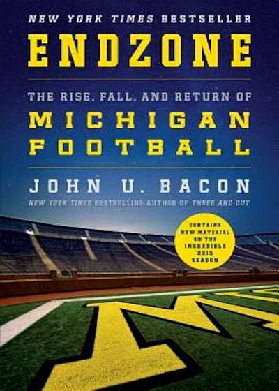 Endzone: The Rise, Fall, and Return of Michigan Football, Paperback
