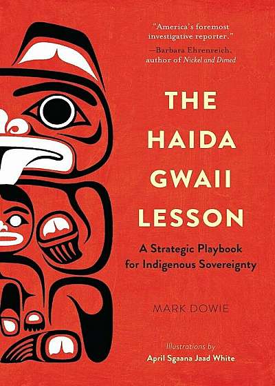 The Haida Gwaii Lesson: A Strategic Playbook for Indigenous Sovereignty, Paperback