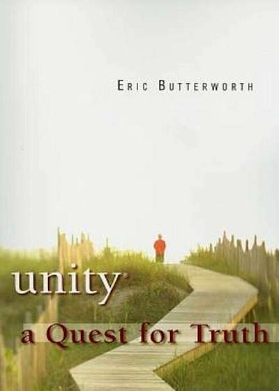 Unity: A Quest for Truth, Paperback
