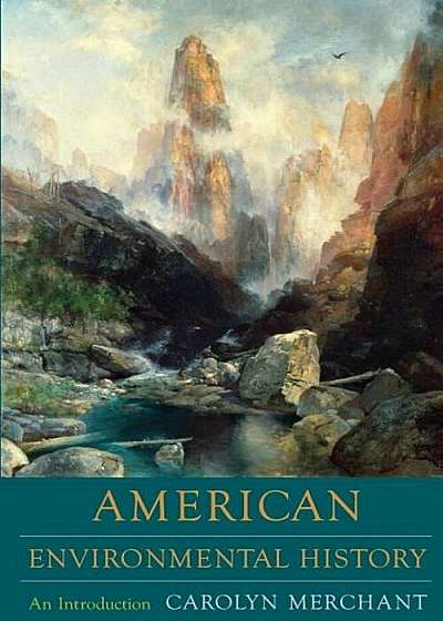 American Environmental History: An Introduction, Paperback