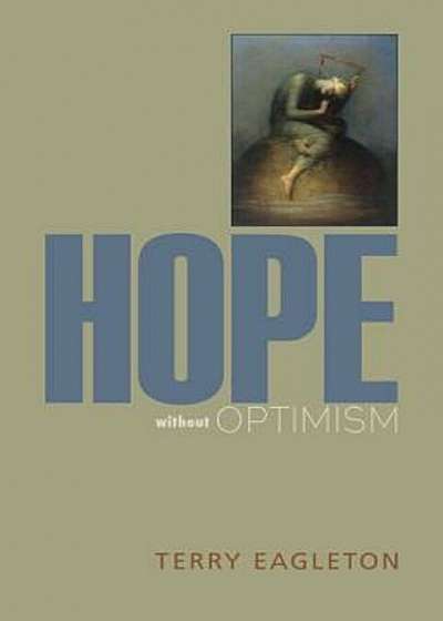 Hope Without Optimism, Hardcover
