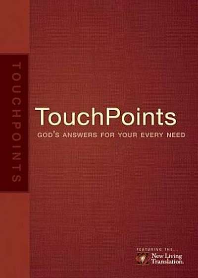 Touchpoints: God's Answers for Your Every Need, Paperback
