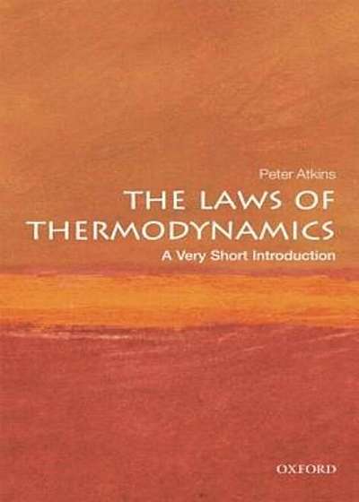 The Laws of Thermodynamics, Paperback