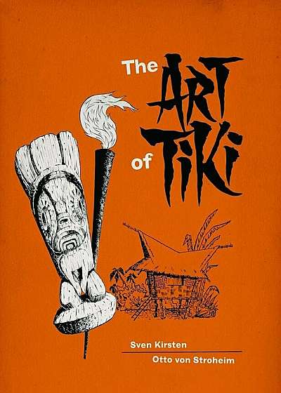 The Art of Tiki, Hardcover