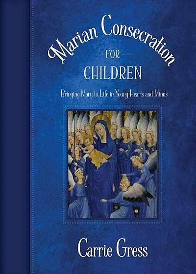 Marian Consecration for Children, Paperback