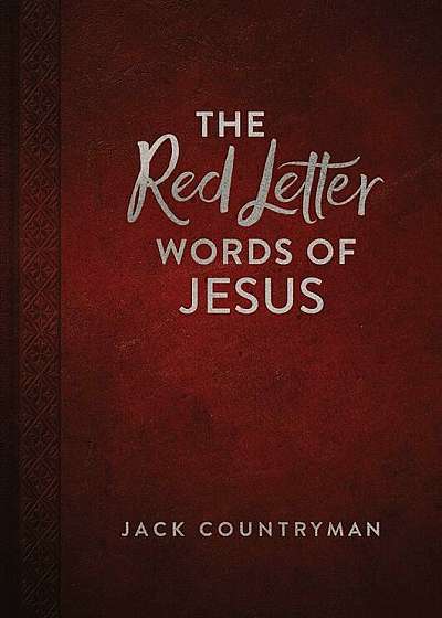 The Red Letter Words of Jesus, Hardcover