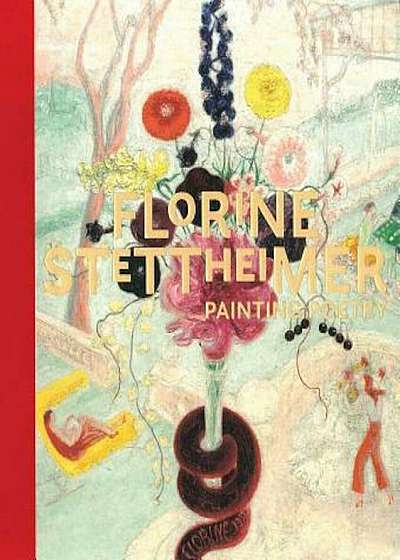 Florine Stettheimer: Painting Poetry, Hardcover