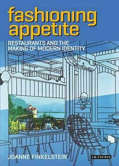 Fashioning Appetite, Paperback