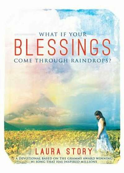 What If Your Blessings Come Through Raindrops, Paperback