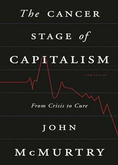 Cancer Stage of Capitalism, Paperback