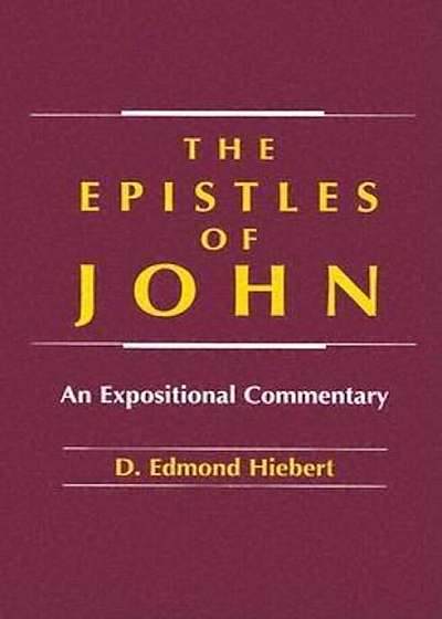 Epistles of John (Heibert), Paperback
