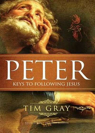 Peter: Keys to Following Jesus, Paperback