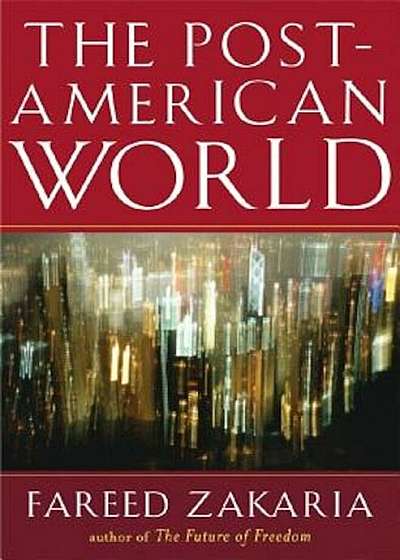 The Post-American World, Hardcover