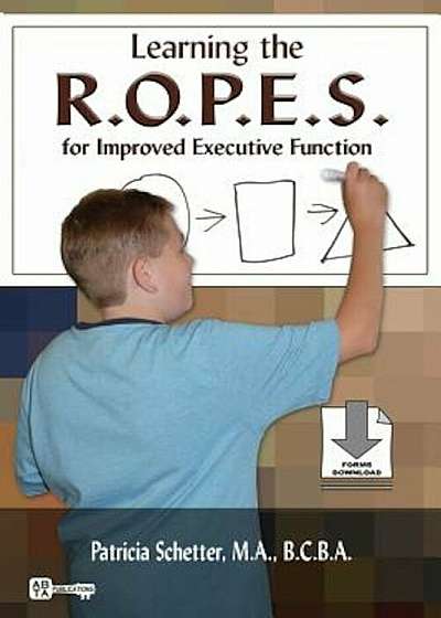 Learning the R.O.P.E.S. for Improved Executive Function, Paperback