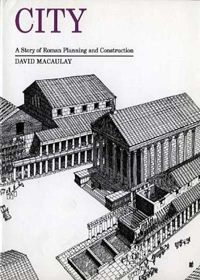 City: A Story of Roman Planning and Construction, Paperback