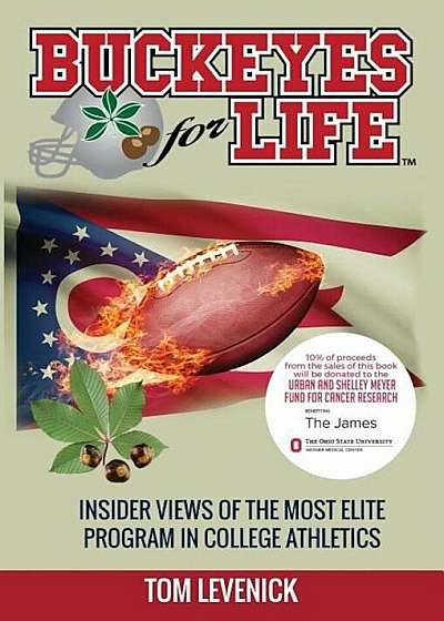 Buckeyes for Life: Insider Views of the Most Elite Program in College Athletics, Hardcover