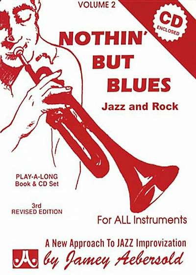 Jamey Aebersold Jazz -- Nothin' But Blues Jazz and Rock, Vol 2: A New Approach to Jazz Improvisation, Book & CD, Paperback