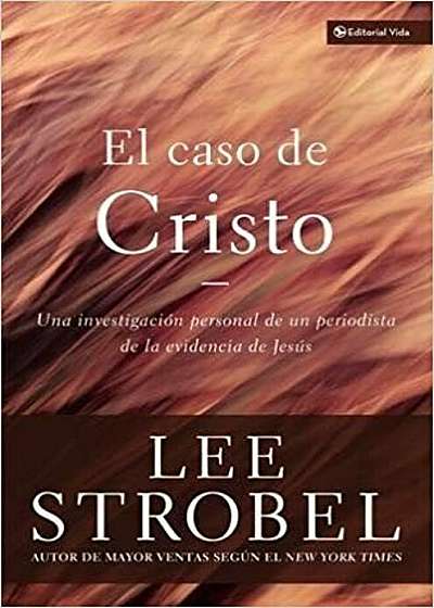 El Caso de Cristo = The Case for Christ, Paperback