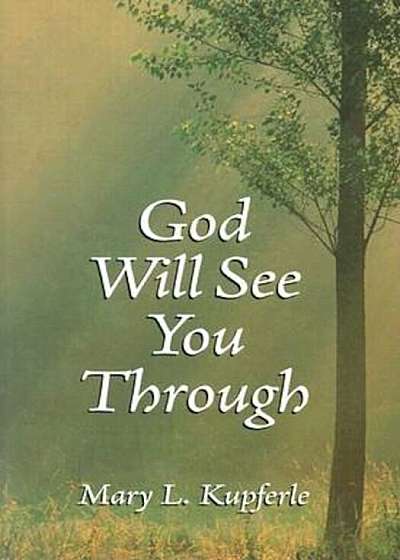 God Will See You Through, Paperback