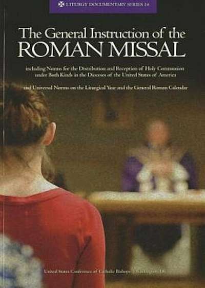 The General Instruction of the Roman Missal, Paperback