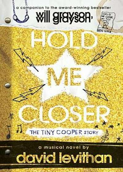 Hold Me Closer: The Tiny Cooper Story, Paperback