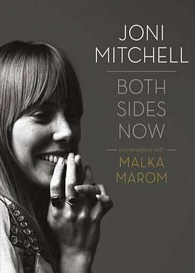 Joni Mitchell: Both Sides Now, Hardcover
