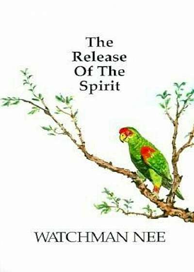 Release of the Spirit: The Breaking of the Outward Man for, Paperback