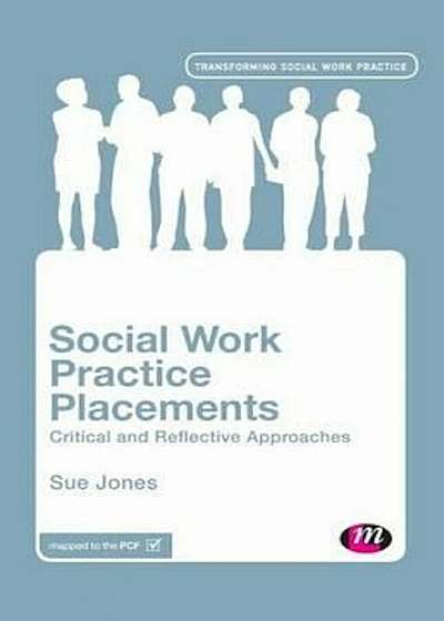 Social Work Practice Placements, Paperback