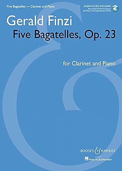 Five Bagatelles, Op. 23: Clarinet in B-Flat and Piano with Online Audio of Performance and, Paperback