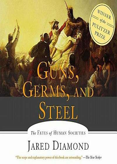 Guns, Germs and Steel: The Fates of Human Societies, Audiobook