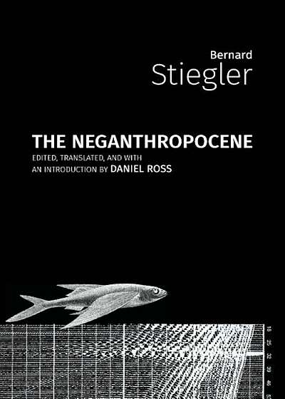 The Neganthropocene, Paperback